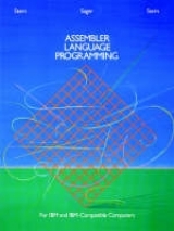 Assembler Language Programming for IBM and IBM Compatible Computers (Formerly 370/360 Assembler Language Programming) - Stern, Nancy B.; Sager, Alden; Stern, Robert A.