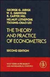 The Theory and Practice of Econometrics - Judge, George G.; Griffiths, William E.; Hill, R. Carter; Lütkepohl, Helmut; Lee, Tsoung-Chao