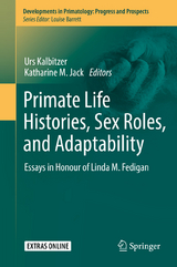 Primate Life Histories, Sex Roles, and Adaptability - 