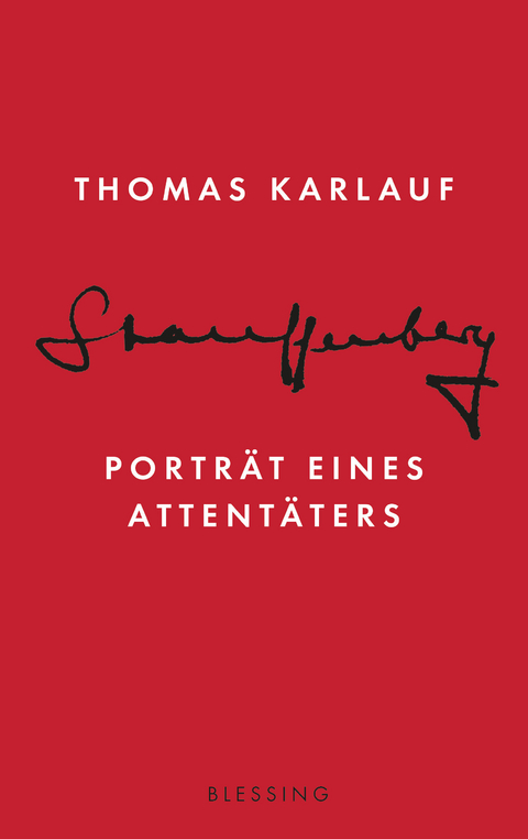 Stauffenberg -  Thomas Karlauf