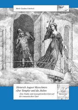 Heinrich August Marschners "Der Templer und die Jüdin" - Merle Tjadina Fahrholz