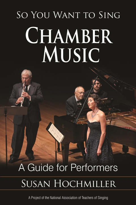 So You Want to Sing Chamber Music -  Susan Hochmiller