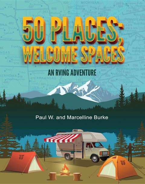 50 Places; Welcome Spaces - Paul W. and Marcelline Burke