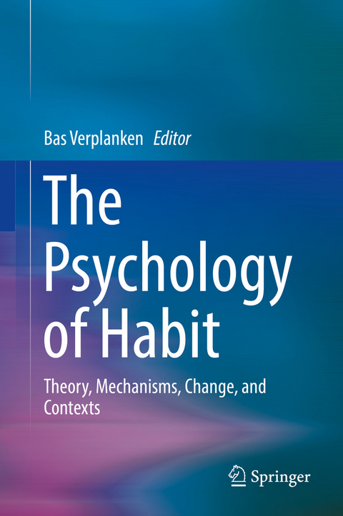 The Psychology of Habit - 