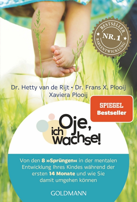 Oje, ich wachse! -  Hetty van de Rijt,  Frans X. Plooij,  Xaviera Plooij