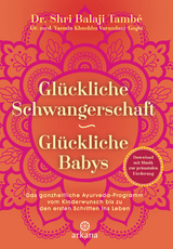 Glückliche Schwangerschaft - glückliche Babys - Shri Balaji També, Yasmin Khushbu Varandani-Gogia