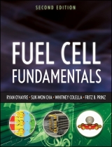 Fuel Cell Fundamentals - O'Hayre, Ryan; Colella, Whitney; Cha, Suk-Won; Prinz, Fritz B.