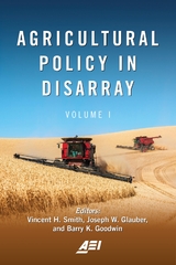 Agricultural Policy in Disarray -  Vincent H. Smith