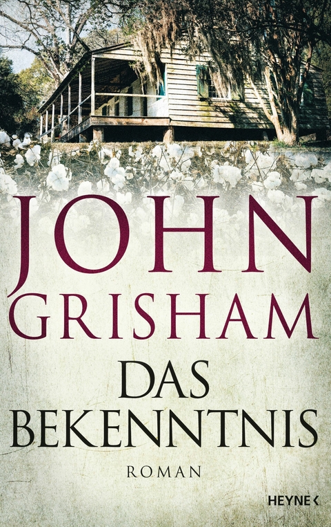 Das Bekenntnis -  John Grisham