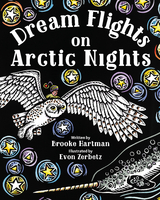 Dream Flights on Arctic Nights -  Brooke Hartman