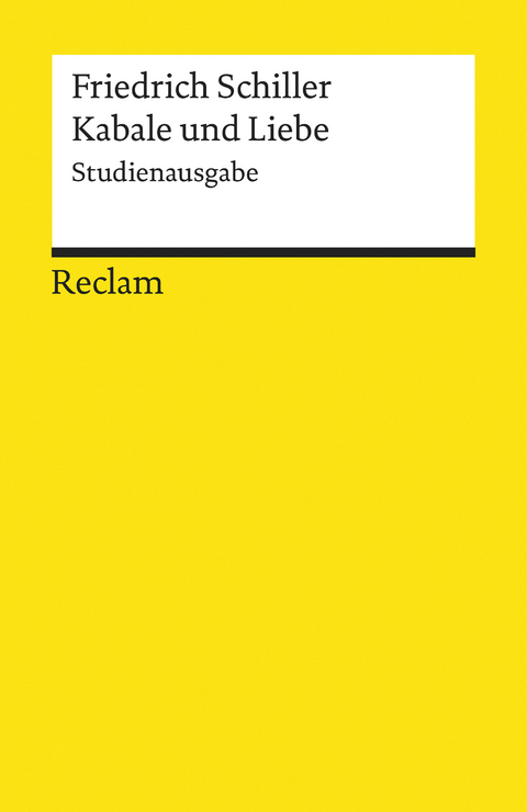 Kabale und Liebe. Studienausgabe - Friedrich Schiller