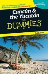 Cancun and the Yucatan for Dummies - Baird, David; Veilleux, Victoria