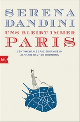 Uns bleibt immer Paris -  Serena Dandini