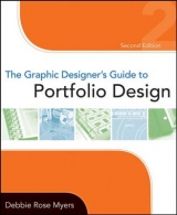 The Graphic Designer's Guide to Portfolio Design - Myers, Debbie Rose