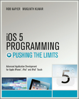 iOS 5 Programming Pushing the Limits -  Mugunth Kumar,  Rob Napier