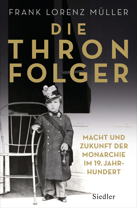 Die Thronfolger -  Frank Lorenz Müller