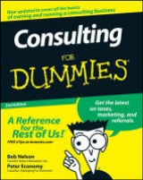 Consulting For Dummies - Nelson, Bob; Economy, Peter