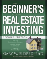 The Beginner's Guide to Real Estate Investing - Eldred, Gary W.