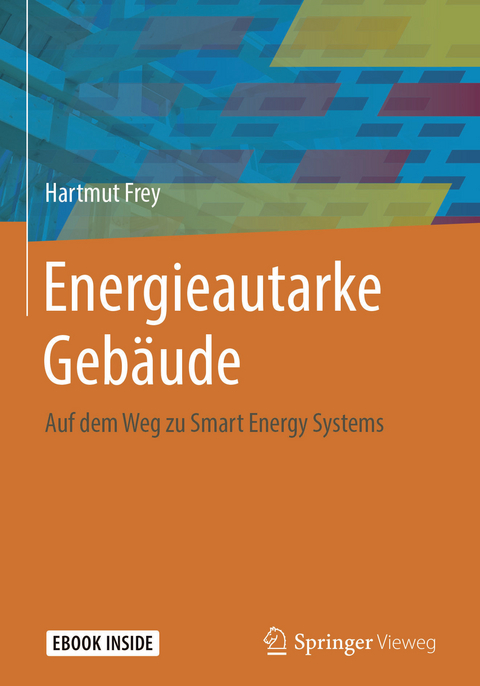 Energieautarke Gebäude -  Hartmut Frey