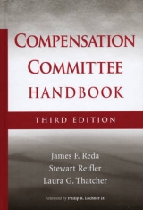 The Compensation Committee Handbook - Reda, James F.; Reifler, Stewart; Thatcher, Laura G.