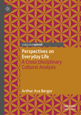 Perspectives on Everyday Life - Arthur Asa Berger