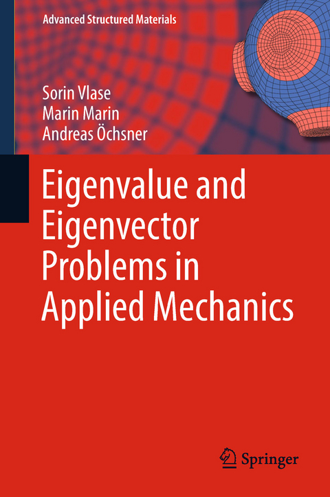 Eigenvalue and Eigenvector Problems in Applied Mechanics - Sorin Vlase, Marin Marin, Andreas Öchsner