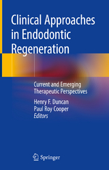 Clinical Approaches in Endodontic Regeneration - 