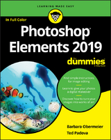 Photoshop Elements 2019 For Dummies - Barbara Obermeier, Ted Padova
