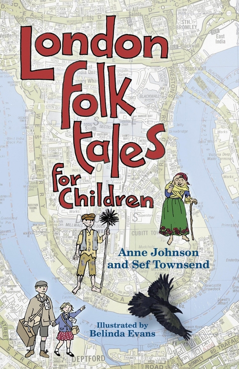 London Folk Tales for Children -  Anne Johnson,  Sef Townsend