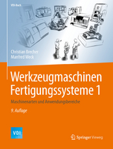 Werkzeugmaschinen Fertigungssysteme 1 -  Christian Brecher,  Manfred Weck
