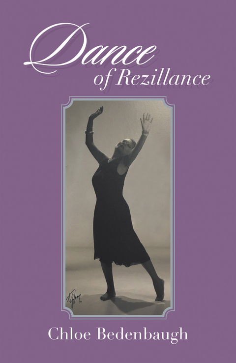 Dance of Rezillance - Chloe Bedenbaugh