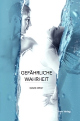 Gefährliche Wahrheit - Eddie West