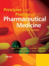 Principles and Practice of Pharmaceutical Medicine - Edwards, Lionel D.; Fletcher, Andrew J.; Fox, Anthony W.; Stonier, Peter D.