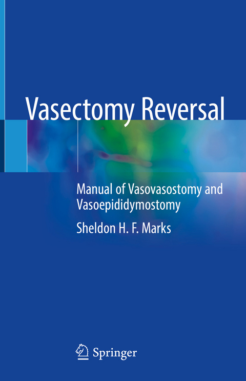 Vasectomy Reversal - Sheldon H.F. Marks