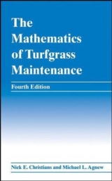 The Mathematics of Turfgrass Maintenance - Christians, Nick E.; Agnew, Michael L.