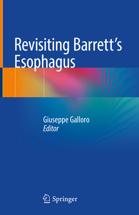 Revisiting Barrett's Esophagus - 