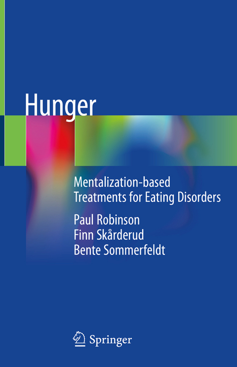 Hunger -  Paul Robinson,  Finn Skårderud,  Bente Sommerfeldt