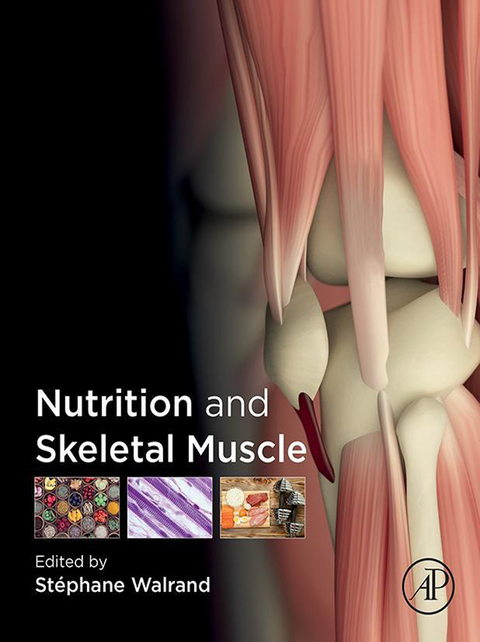 Nutrition and Skeletal Muscle - 