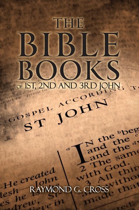 Bible Books of 1st, 2nd And 3rd John -  Raymond  G Cross