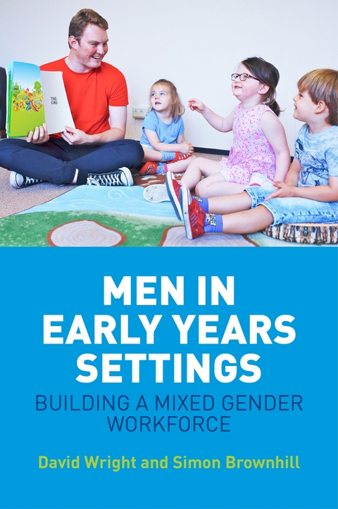 Men in Early Years Settings -  Simon Brownhill,  DAVID WRIGHT