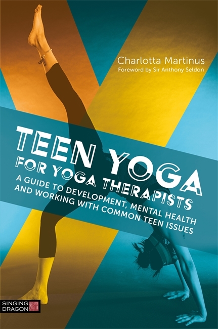 Teen Yoga For Yoga Therapists -  Charlotta Martinus