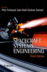 Spacecraft Systems Engineering - Fortescue, Peter; Stark, John; Swinerd, Graham