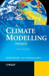 A Climate Modelling Primer - McGuffie, Kendal; Henderson–Sellers, Ann