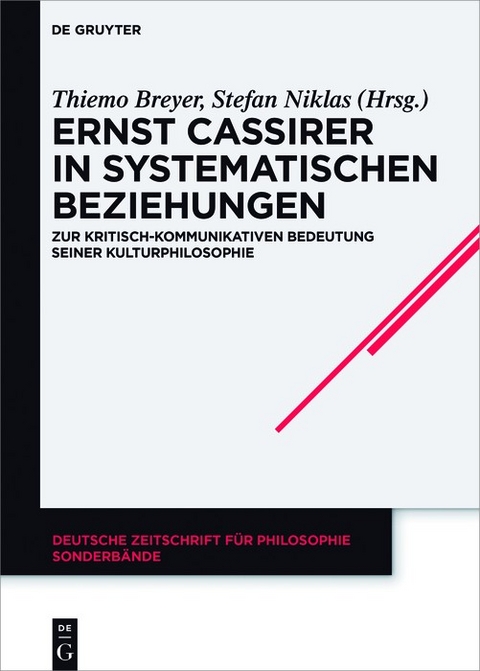 Ernst Cassirer in systematischen Beziehungen - 