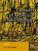 Elements of Molecular Neurobiology - Smith, Christopher