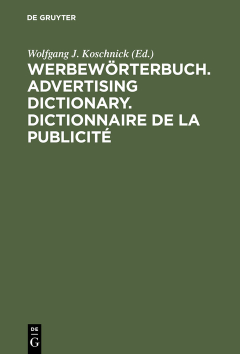 Werbewörterbuch. Advertising Dictionary. Dictionnaire de la Publicité - 