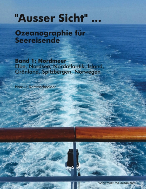 &quot;Ausser Sicht&quot; ... Ozeanographie für Seereisende -  Hans-J. Dammschneider