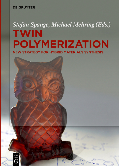 Twin Polymerization - 