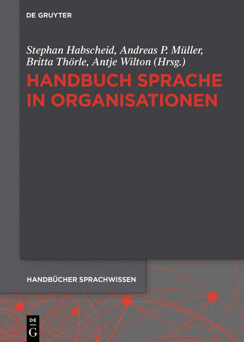 Handbuch Sprache in Organisationen - 