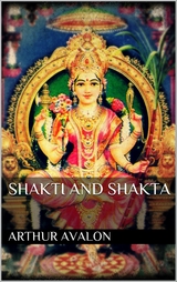 Shakti and shakta - Arthur Avalon